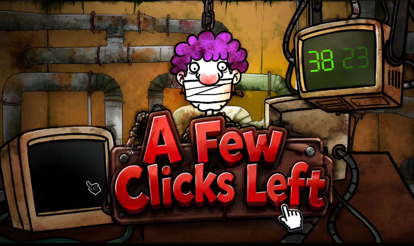 A Few Clicks Left