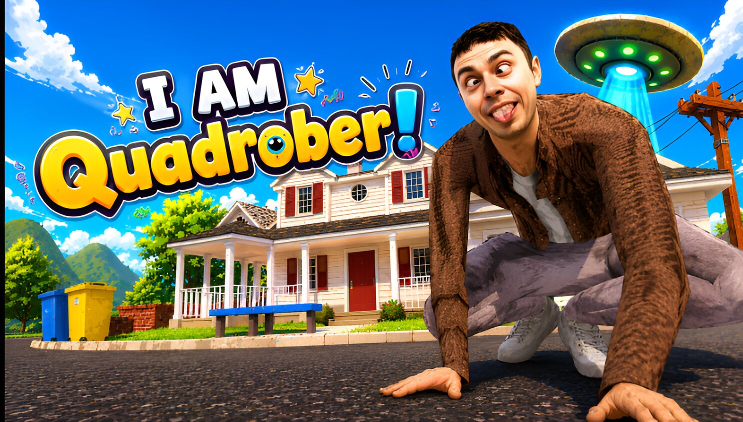 I Am Quadrober!